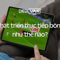 Check-VAR-Su-phat-trien-truc-tiep-bong-da-nhu-the-nao