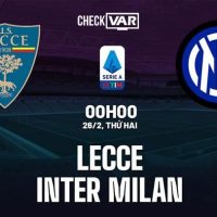 Nhận định Lecce Vs Inter - Serie A lúc 00h00 ngày 26/02/2024
